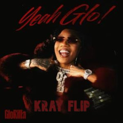 GloRilla - Yeah Glo! (KRAY FLIP) (FREE DOWNLOAD)