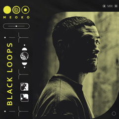 MEOKO Podcast Series | Black Loops - Koffain at Else, Berlin