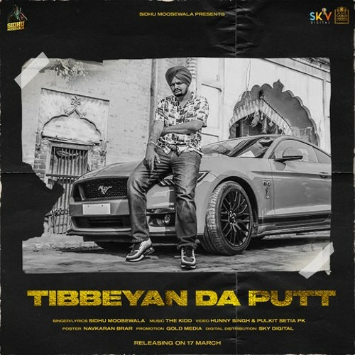 Tibbeyan Da Putt (Sidhu Moose Wala)