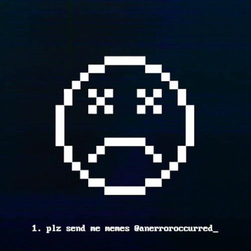 an error occurred - plz send me memes