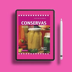 CONSERVAS: sepa cómo elaborarlas y venderlas (Spanish Edition) . Free of Charge [PDF]