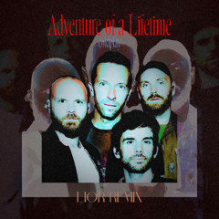 adventure of a lifetime remix