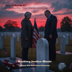 Was It Worth It - A Question Only Those Who Served  Can Ask