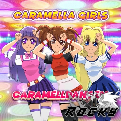 CARAMELLDANSEN [ROCKY'S NIGHTCORE GABBA EDIT] - Caremelldansen Girls