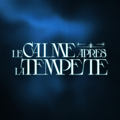 LE CALME APRES LA TEMPETE