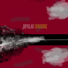 Bipolar Sunshine