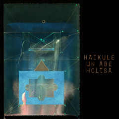 Haikule un Abe Holtsa