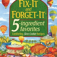 ( dH7 ) Fix-it and Forget-it 5-Ingredient Favorites: Comforting Slow Cooker Recipes by  Phyllis Good