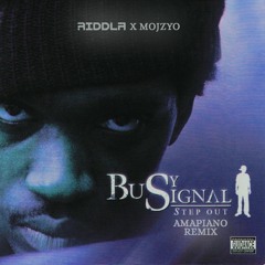Riddla X Mojzyo X Busy Signal - Step Out (Amapiano Remix)