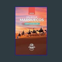 <PDF> ✨ GUÍA VIAJE MARRUECOS (GUÍAS DE VIAJE) (Spanish Edition)     [Print Replica] Kindle Edition