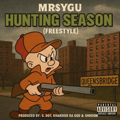 Huntin Season (FREESTYLE )