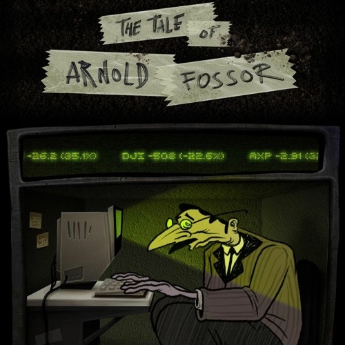 The Tale Of Arnold Fossor