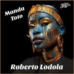 Manda Toto-Roberto Lodola (Preview mp3 128kb)