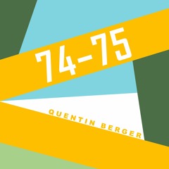 Quentin Berger - 74-75