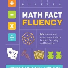 Download Book Math Fact Fluency: 60+ Games and Assessment Tools to Support Learning and Retention -