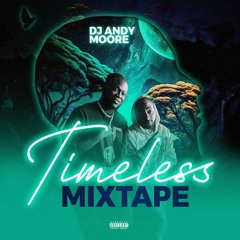 TIMELESS MIXTAPE