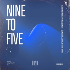 Slenderino, Gabriel Wittner & DomAir - Nine To Five