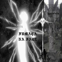 FUMAÇA NA FACE