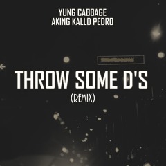 THROW SOME D's (Remix) | APR. 2018