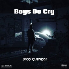 Boys Do Cry