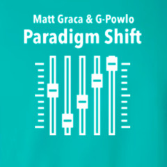 Paradigm Shift (Prod. Matt Graca)