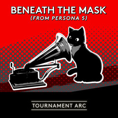 Beneath the Mask (from "Persona 5") (2018 Version)