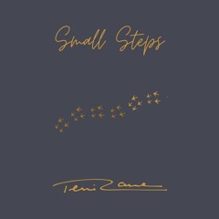Teni Rane Small Steps