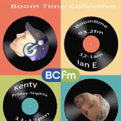 BCFM 93.2FM Boomtime Collective ianE 25.11.22 Downloadable