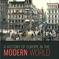 PDF A History of Europe in the Modern World