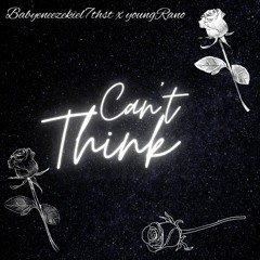 can't think (feat. YoungRano)