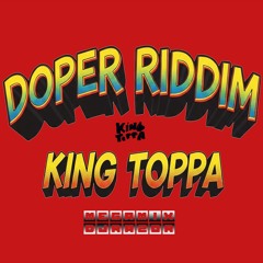 Xtra Doper Riddim Megamix by DJ RazoR (King Toppa Production)