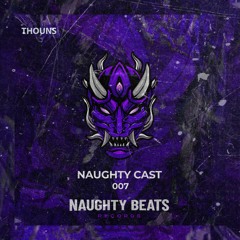 Naughty Cast 007 - Thouns