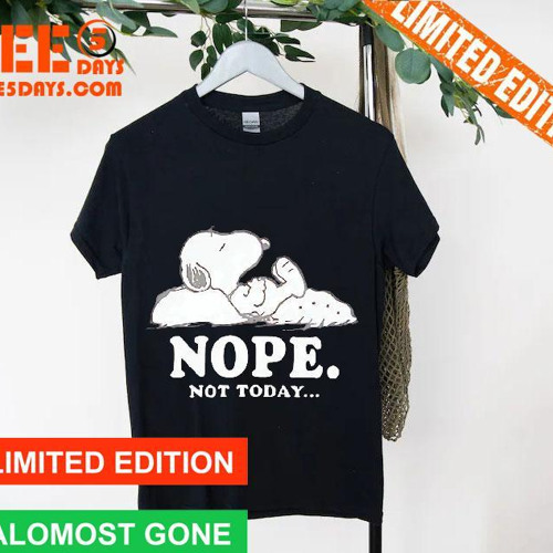 snoopy shirt nope not today