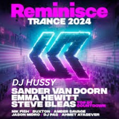 Trance Reminisce 2024 Set (My Top Tracks)