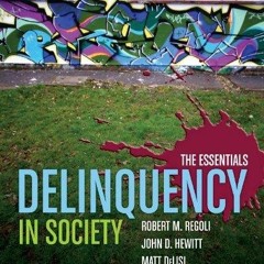 Read ebook [PDF] Delinquency in Society: The Essentials