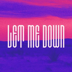 NEVERLATE & Future Guy - LET ME DOWN