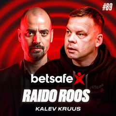 Betsafe Podcast #89: Raido Roos ja Kalev Kruus