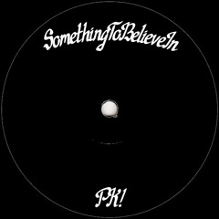 SomethingToBelieveIn