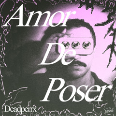 Amor De Poser (prod. siem spark)
