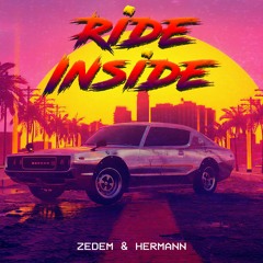 ZEDEM & HERMANN - Ride Inside | FREE DOWNLOAD