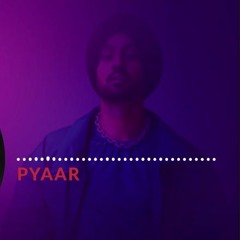 Diljit Dosanjh - Pyaar (Slowed + Pitched Remix)