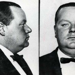 Episode 87: Roscoe "Fatty" Arbuckle, Part Two - The Fall