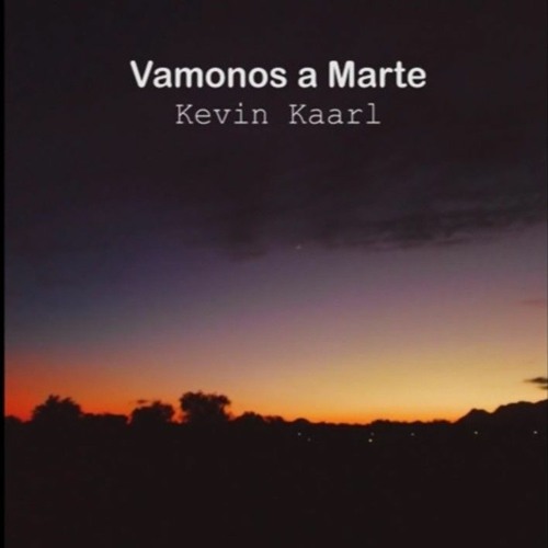 Kevin Kaarl - Vamonos a Marte