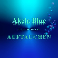 Akela Blue - No Lyric Improvisations