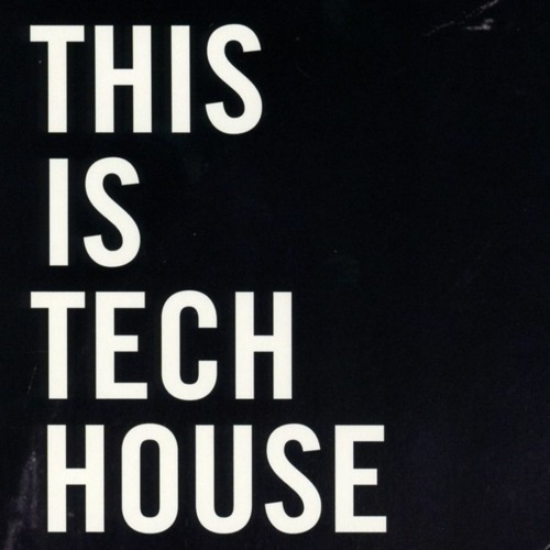 TECH HOUSE MIXTAPE best of Tech House Podcast