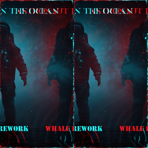 Masked Wolf - Astronaut in the Ocean (WHALE REWORK)