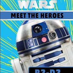 [Read] [KINDLE PDF EBOOK EPUB] Star Wars Meet the Heroes R2-D2 (Who Is?) by  Emma Grange 📬