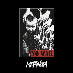 METANOIA - No War