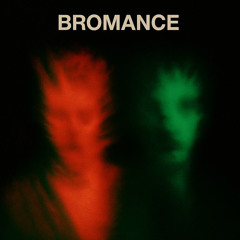 Bromance (feat. G.O.T.S.)