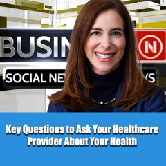 Key Questions to Ask Your Healthcare Provider About Your Health